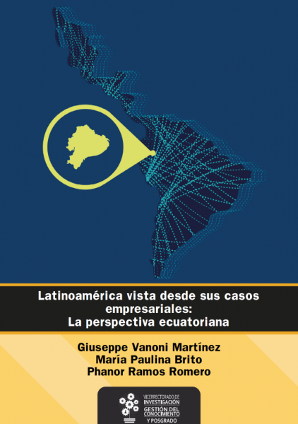 Latinoamérica vista desde sus casos empresariales La perspectiva Ecuatoriana