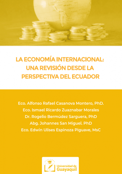 La Economía Internacional. Una revisión desde la perspectiva del Ecuador