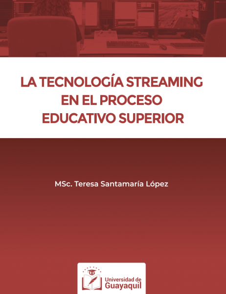 La Tecnología Streaming en el Proceso Educativo Superior
